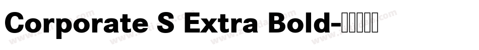 Corporate S Extra Bold字体转换